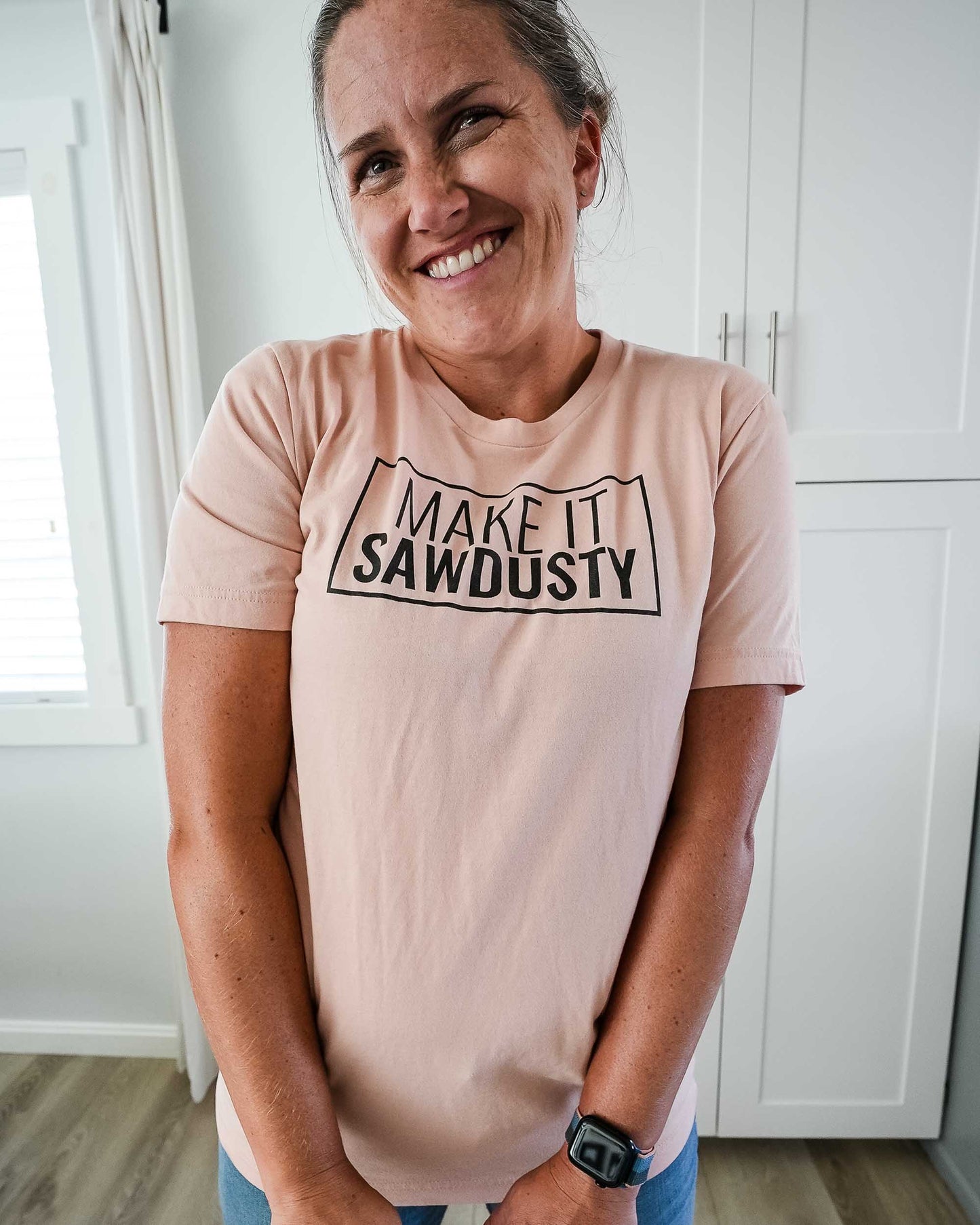 Make It Sawdusty Tee, Sawdust T-Shirt, Woodworking Shirt